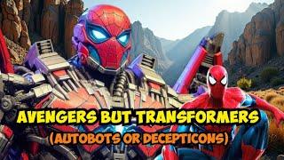 AVENGERS But TRANSFORMERS  VENGERS  All Characters (marvel & DC) 2025 #avengers