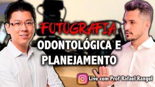 BRUNO HIRATA - FOTOGRAFIA ODONTOLÓGICA e PLANEJAMENTO. Mega aula com Prof RAFAEL RANGEL