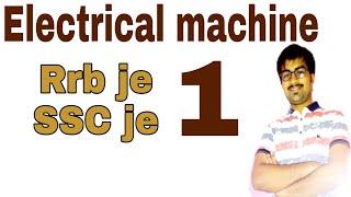 Electrical machine 1 ( Rrb je/ SSC je)