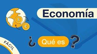 ¿Qué es la ECONOMÍA? | Explicado FÁCIL 