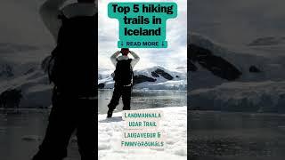 Top 5 Icelandic Hiking Trails! || #hiking #icelandhikes#iceland