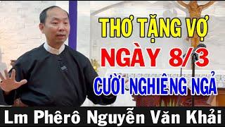 CƯỜI NGHIÊNG NGẢ VỚI BÀI THƠ TẶNG VỢ NGÀY 8/3 Của Lm Phêrô Nguyễn Văn Khải | Ánh Sáng Lời Chúa