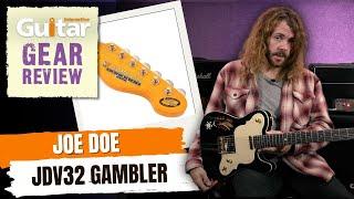 Joe Doe JDV32 Gambler | Review | Guitar Interactive