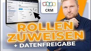 Zoho CRM: Zuweisung von Rollen inkl. Datenfreigabe