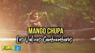 Mango Chupa - Los Violines Cumbiamberos