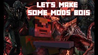 I want to make Minecraft Mods. DEAD SPACE, PREDATOR, MONSTER HUNTER