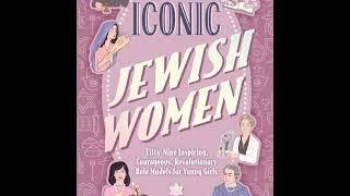 From Doña Gracia to Deborah Lipstadt: What Iconic Jewish Women Can Teach Us Today