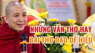 ( RẤT HAY) NHỮNG CÂU THƠ ĐẠO | GIẢNG SƯ THÍCH CHÁNH ĐỊNH #thichchanhdinh