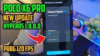 Update Terbaru Poco X6 Pro HyperOS 1.0.8.0 Apa Yang Baru?? PUBG 120 FPS?? Simak Sebelum Update!