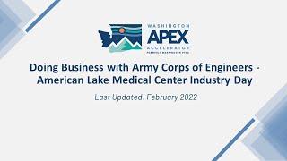 Doing Business with Army Corps of Engineers - American Lake Medical Center Industry Day