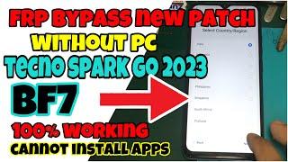 TECNO SPARK GO 2023 BF7 Frp Bypass Without PC New Patch