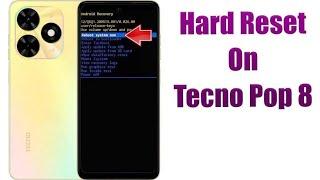 How to factory reset of Tecno Pop 8 new method 2024