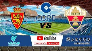 DIRECTO Real Zaragoza - Elche CF