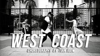 "WEST COAST" | Choreography by Tian Joow