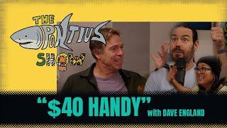 The Pontius Show - $40 Handy - with Dave England