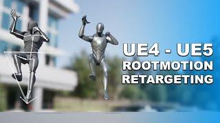 Unreal Engine 5 Retargeting Root-motion Animations UE4 to UE5