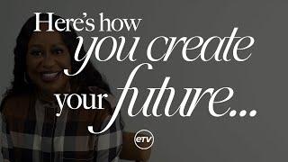 Create Your Future | Cindy Trimm