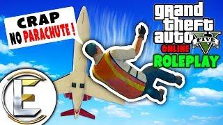 Crap No Parachute! | GTA RP - Grand Theft Auto 5 Roleplay - Forced to jump out of a Plane