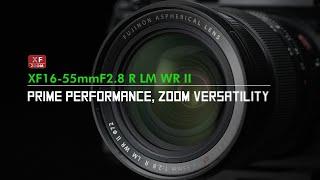 XF16-55mmF2.8 R LM WR II Promotional video/ FUJIFILM