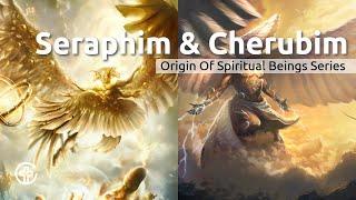 Ep 4 - Cherubim and Seraphim