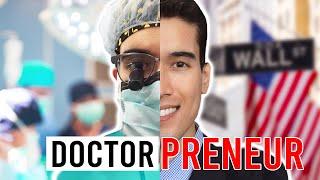 7 Reasons Why Med Students & Doctors Make Great Entrepreneurs