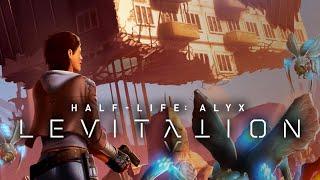 Half-Life Alyx: Levitation - Launch Trailer