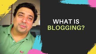 #1-Blogging Course - What is Blogging?