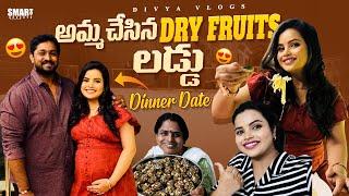 Sweet Cravings | Healthy Dry Fruits Laddu's Preparation | Fun With Mum || Dinner Date | Divya Vlogs