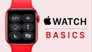 How To Use The Apple Watch - Basics ⌚️ 