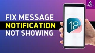 How to Fix Text Message Notifications Not Showing on iPhone | Quick & Easy Solutions