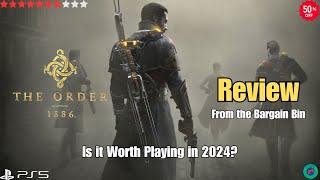 The Order 1886 - A Review From the Bargain Bin in 2024 on the PlayStation 5