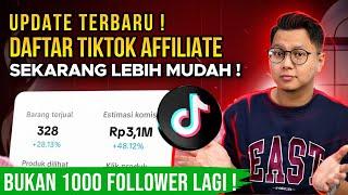 UPDATE TERBARU, CARA DAFTAR TIKTOK AFFILIATE LEBIH MUDAH BUKAN 1000 FOLLOWER LAGI