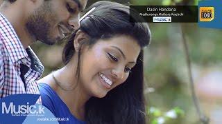 Dasin Handana - Madhuranga Mathara Arachchi