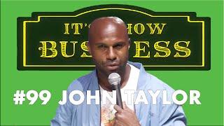 John Taylor is a comedian featured on Iliza's Locals & part of the team for Low Key Outside.