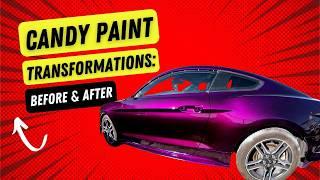 CANDY PAINT TRANSFORMATIONS: BEFORE & AFTER