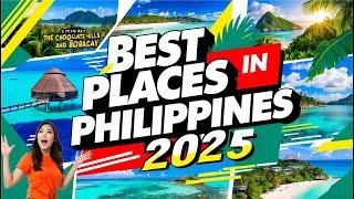 TOP 10 Tourist Destinations YOU MUST Visit in the Philippines 2025