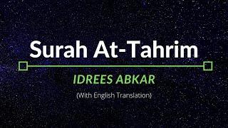 Surah At-Tahrim - Idrees Abkar | English Translation