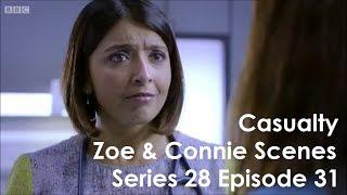 Casualty Zoe & Connie Scenes - Series 28 Episode 31 - Connies First Episode