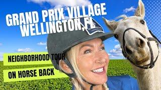 Wellington, Florida's ultra luxury Grand Prix Village equestrian community, horse back tour....#wef