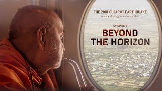 4. Beyond the Horizon| The 2001 Gujarat Earthquake | A Story of Struggle and Restoration