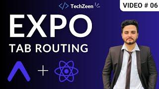 React Native Expo #06: Master Tab Routing & Swipe Navigation with Expo Router | 2024