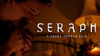 "Seraph" - Horror Short Film