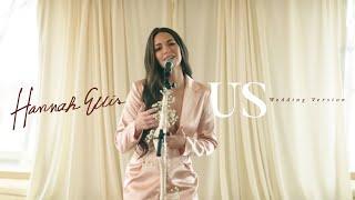 Hannah Ellis - Us (Wedding Version - Acoustic)