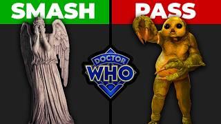 SMASH or PASS: Doctor Who Edition