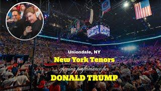 New York Tenors Open Trump Rally with Powerful Performance in Uniondale, NY!