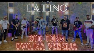 Latino Bend || Dvojka verzija 200 Tona HIT 2025 ||  kolo,sitno,dvojka