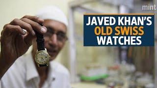 Delhi's Belly |  Javed Khan’s Old Swiss Watches