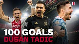 100 GOALS FOR AJAX  | Tadic ON FIRE | From Graz to Amsterdam 