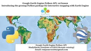  GEE Tutorial #1 - How to run Google Earth Engine using python API in Jupyter Notebook | GEE python