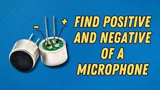 find microphone positive and negative easily